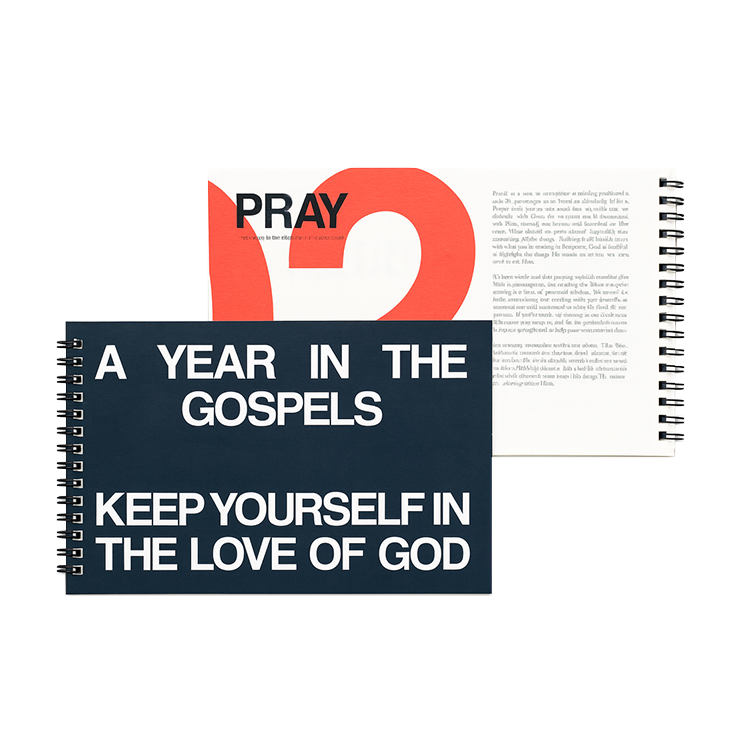 A Year in the Gospels: Keep Yourself in the Love of God