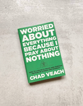 Worried About Everything Because I Pray About Nothing