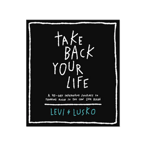 Take Back Your Life